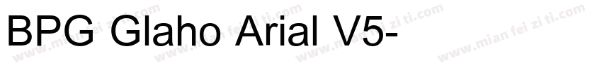 BPG Glaho Arial V5字体转换